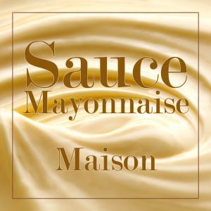 Sauce Mayonnaise Maison