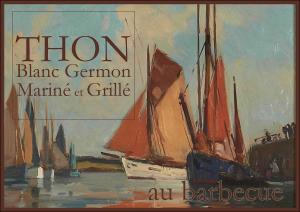 Thon Blanc Germon Mariné Grillé au Barbecue