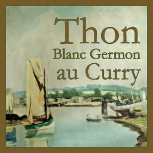 Thon Blanc Germon au Curry