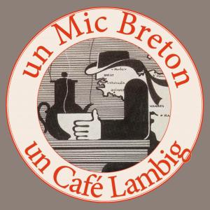 un Mic Breton : Café Lambig