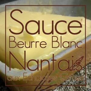 Sauce Beurre Blanc Nantais aux Echalotes Grises