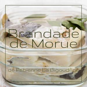 La Brandade de Morue de Fabienne La Bigoudène