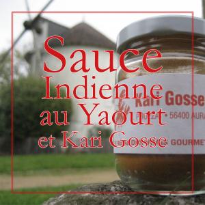 Sauce Indienne au Yaourt et Kari Gosse
