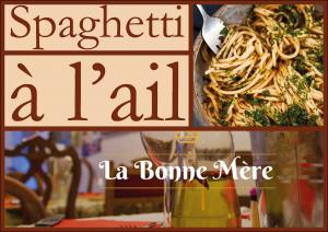 Spaghetti à l’Ail de La Bonne Mère