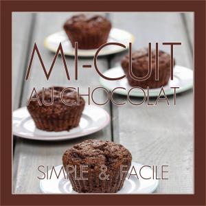 Mi-Cuit au Chocolat -  Simple et Facile 