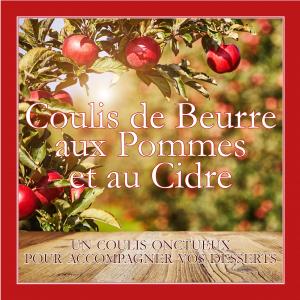 Coulis de Beurre aux Pommes et au Cidre - pour accompagner les Desserts