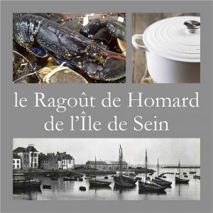 Ragoût de Homard de l’Ile de Sein