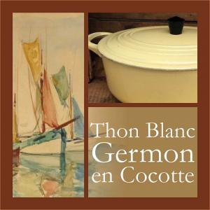 Thon Blanc Germon à la Cocotte